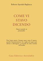Come vi stavo dicendo. Nuove tecniche in psicoanalisi