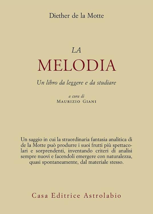 Melodia. Un libro da leggere e da studiare - Diether de La Motte - copertina