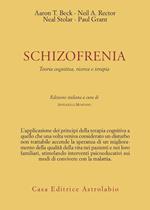 Schizofrenia. Teoria cognitiva, ricerca e terapia
