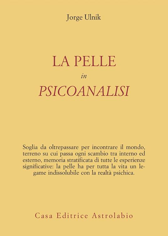 La pelle in psicoanalisi - Jorge Ulnik - copertina