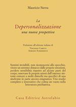 La depersonalizzazione. Una nuova prospettiva