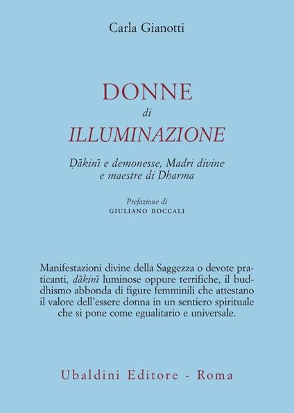 Donne di illuminazione. Dakini e demonesse, Madri divine e maestre di Dharma - Carla Gianotti - copertina
