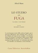 Lo studio della fuga. La storia e i testi classici