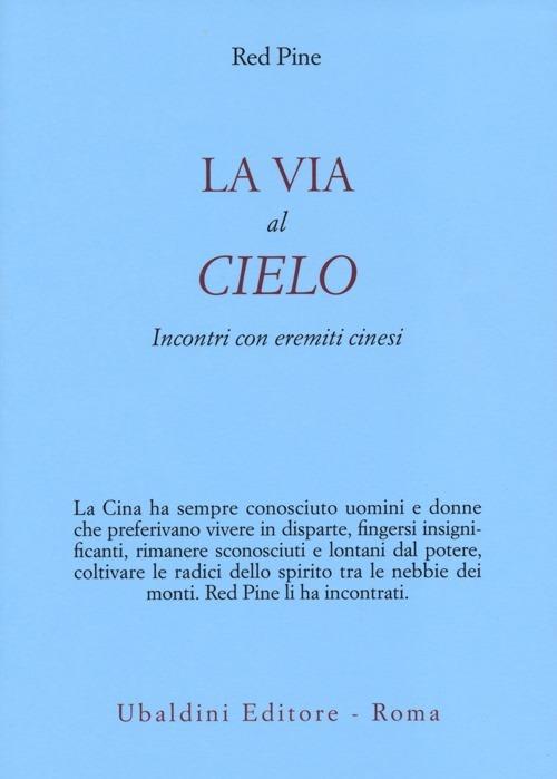 La via al cielo. Incontri con eremiti cinesi - Red Pine - copertina