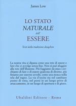 Lo stato naturale dell'essere. Testi della tradizione Dzogchen