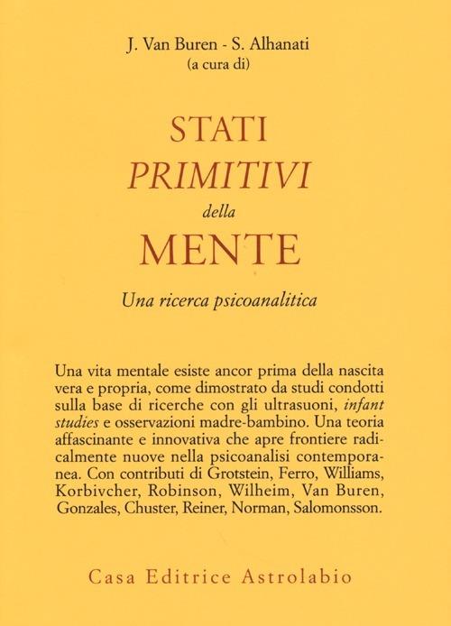 Stati primitivi della mente. Una ricerca psicoanalitica - copertina