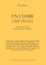 Un cuore che pensa. Tre livelli di terapia psicoanalitica con i bambini