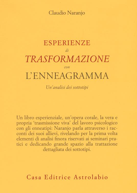 Esperienze di trasformazione con l'enneagramma. Un'analisi dei sottotipi - Claudio Naranjo - copertina