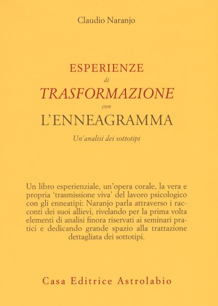 Esperienze di trasformazione con l'enneagramma. Un'analisi dei sottotipi - Claudio Naranjo - copertina