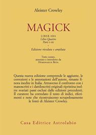 Magick. Liber ABA. Libro quattro. Parti I-III