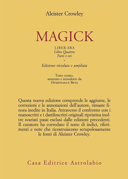 Magick. Liber ABA. Libro quattro. Parti I-III - Aleister Crowley - copertina