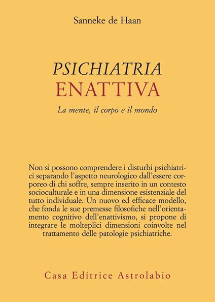 Psichiatria enattiva. La mente, il corpo e il mondo - Sanneke De Haan - copertina