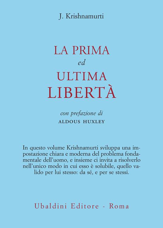 La prima ed ultima libertà - Jiddu Krishnamurti,Renato Pedio - ebook