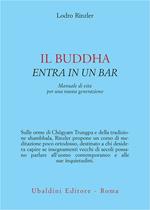 Il Buddha entra in un bar. Manuale di vita per una nuova generazione