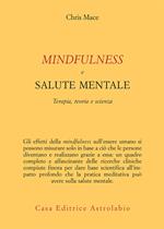 Mindfulness e salute mentale. Terapia, teoria e scienza