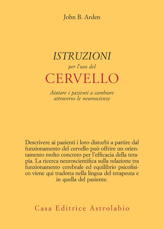 Istruzioni per l'uso del cervello - John Arden,Simone Cuva - ebook