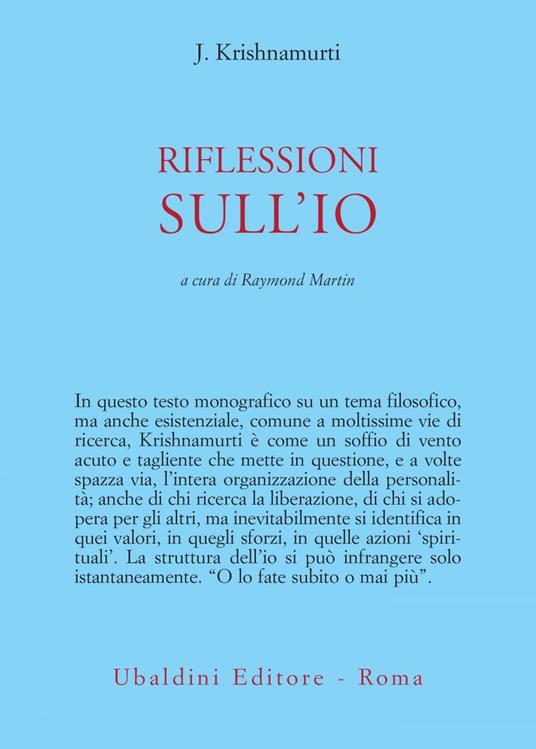 Riflessioni sull'io - Jiddu Krishnamurti,Raymond Martin,Gianpaolo Fiorentini - ebook