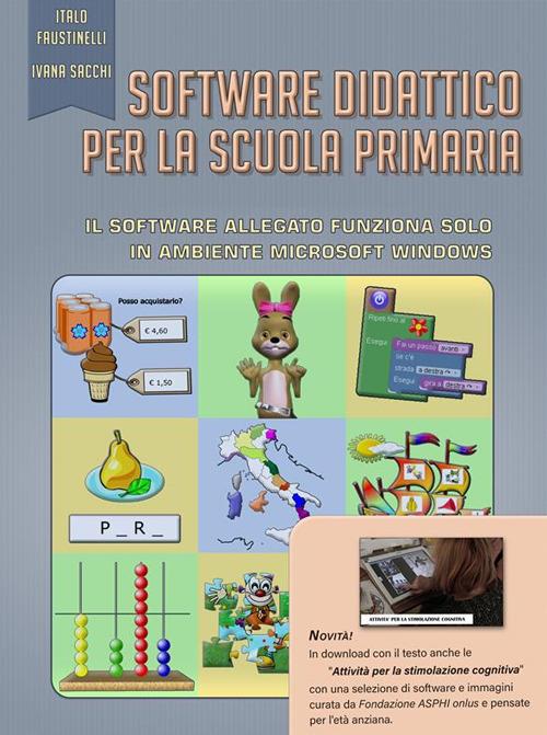 Software didattico per la scuola primaria. Con Contenuto digitale per accesso on line - Italo Faustinelli,Ivana Sacchi - ebook