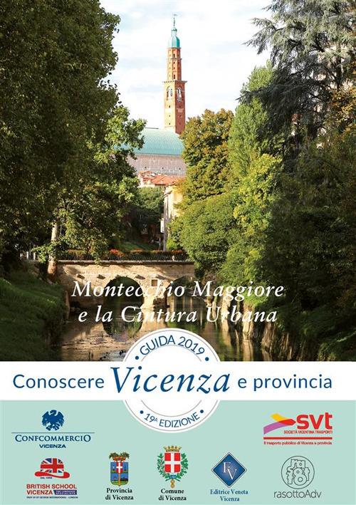 Montecchio Maggiore e la cintura urbana. Conoscere Vicenza e provincia - Editrice Veneta - ebook