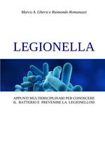 Legionella. Appunti multidisciplinari per conoscere il batterio e prevenire la legionellosi