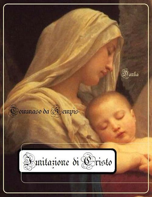 L' imitazione di Cristo. Ediz. critica - Tommaso da Kempis,Alessandro Messina,Ilario Messina - ebook