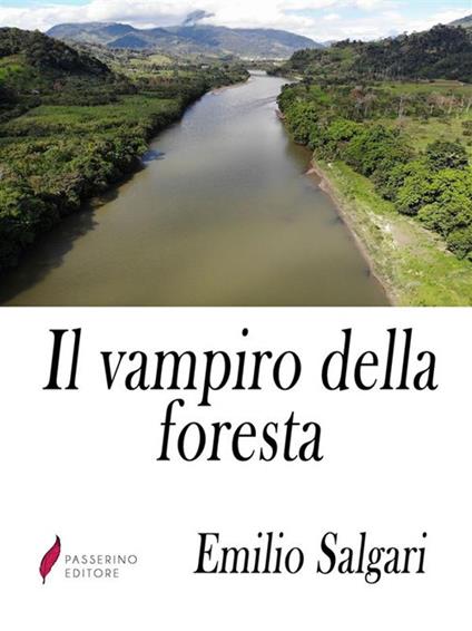 Il vampiro della foresta - Emilio Salgari - ebook