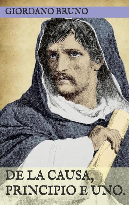 De la causa, principio et uno - Giordano Bruno - ebook