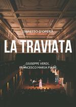 La traviata. Melodramma in tre atti. Ediz. integrale