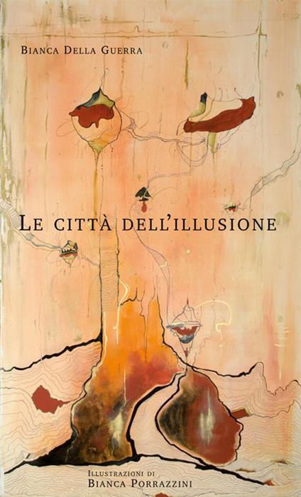 Le città dell'illusione - Bianca Della Guerra - copertina