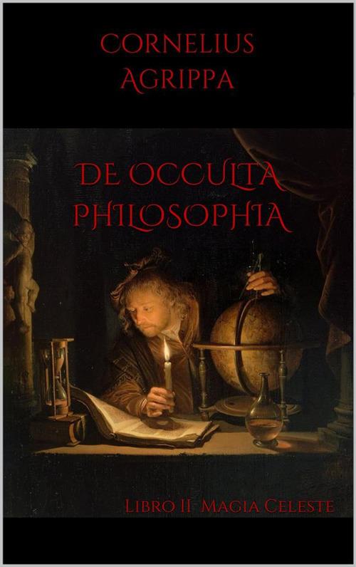 De occulta philosophia. Vol. II - Agrippa Nettesheim von - ebook
