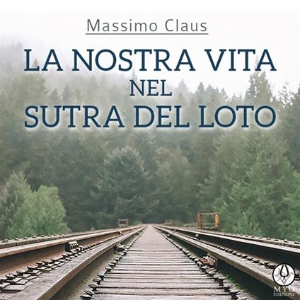 La nostra vita nel Sutra del Loto
