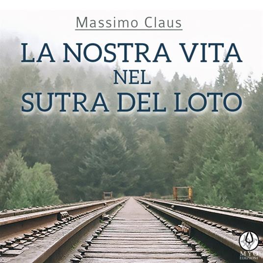 La nostra vita nel Sutra del Loto