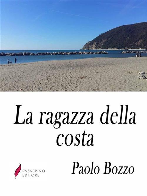 La ragazza della costa - Paolo Bozzo - ebook