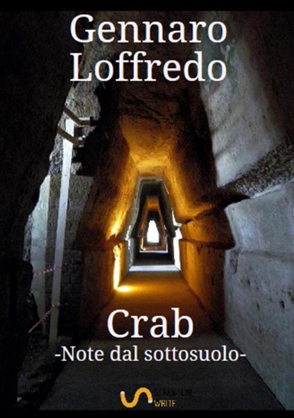 Crab. Note dal sottosuolo - Gennaro Loffredo - ebook