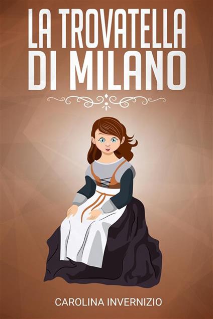 La trovatella di Milano - Carolina Invernizio - ebook
