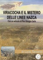 Viracocha e il mistero delle linee Nasca. Le ceramiche della cultura Nazca svelano il segreto delle misteriose linee
