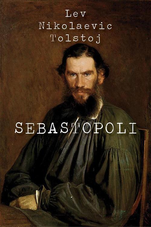 Sebastopoli - Lev Tolstoj - ebook