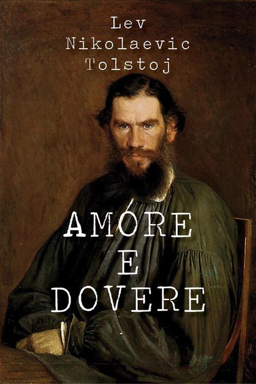 Amore e dovere - Lev Tolstoj - ebook