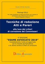 Esame avvocato 2019. Tecniche di redazione atti e pareri alla luce dei criteri di correzione dei commissari