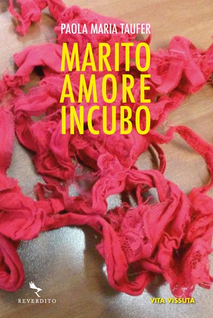 Marito amore incubo - Paola Maria Taufer - copertina