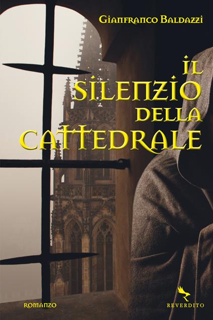 Il silenzio della cattedrale - Gianfranco Baldazzi - ebook
