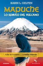 Mapuche. Lo spirito del vulcano