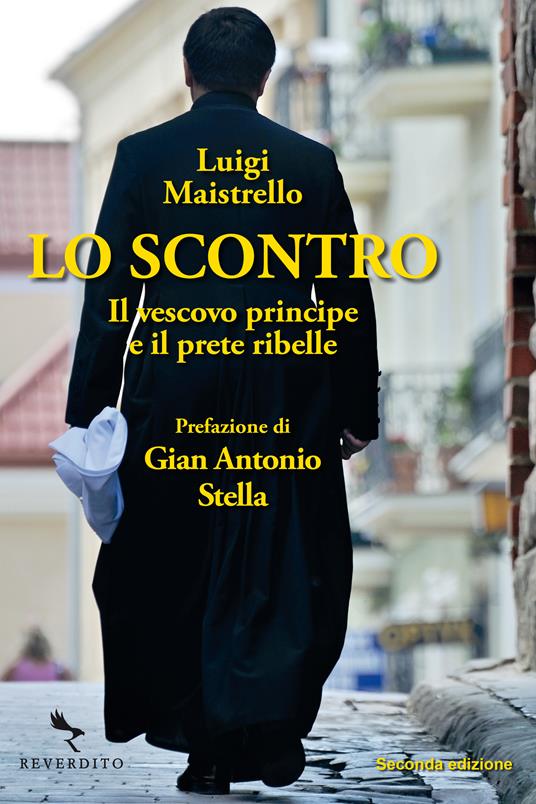 Lo scontro. Il vescovo principe e il prete ribelle - Luigi Maistrello - ebook