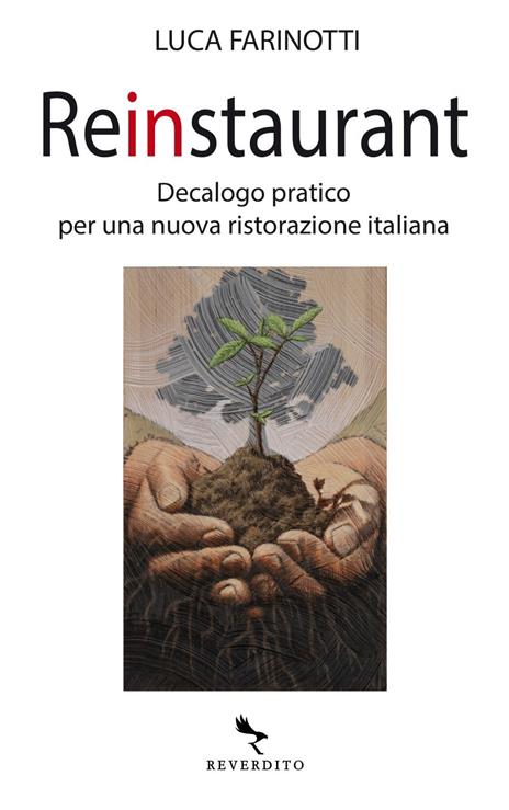 Reinstaurant. Decalogo pratico per una nuova ristorazione italiana - Luca Farinotti,Andrea Martis - ebook - 3