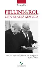 Fellini & Rol. Una realtà magica