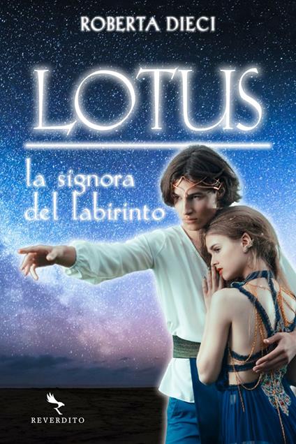 La signora del labirinto. Lotus - Roberta Dieci - ebook