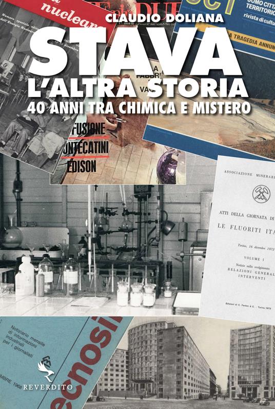Stava. L'altra storia. 40 anni tra chimica e mistero - Claudio Doliana - copertina