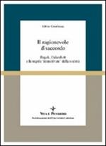 Il ragionevole disaccordo. Hayek, Oakeshott e le regole «Immotivate» della società