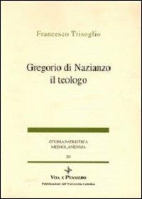 Gregorio di Nazianzo il teologo - Francesco Trisoglio - copertina