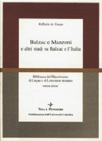 Balzac e Manzoni e altri studi su Balzac e l'Italia - Raffaele De Cesare - copertina